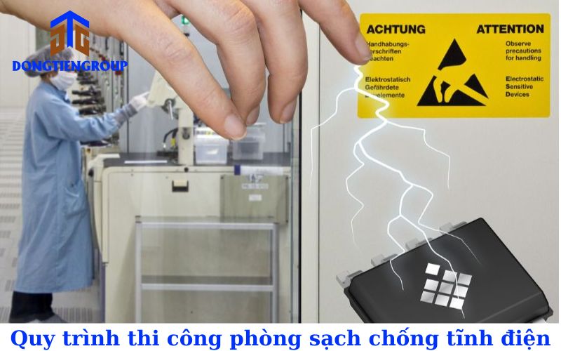 Chi tiết các bước thi công phòng sạch chống tĩnh điện