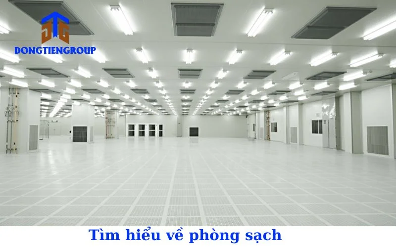 Phòng sạch là môi trường để kiểm soát bụi bẩn, vi khuẩn
