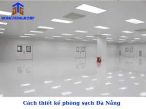 Thiết kế phòng sạch Đà Nẵng